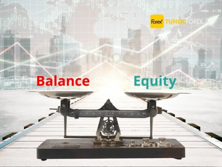 Balance là gì? Sự khác nhau giữa Balance và Equity?