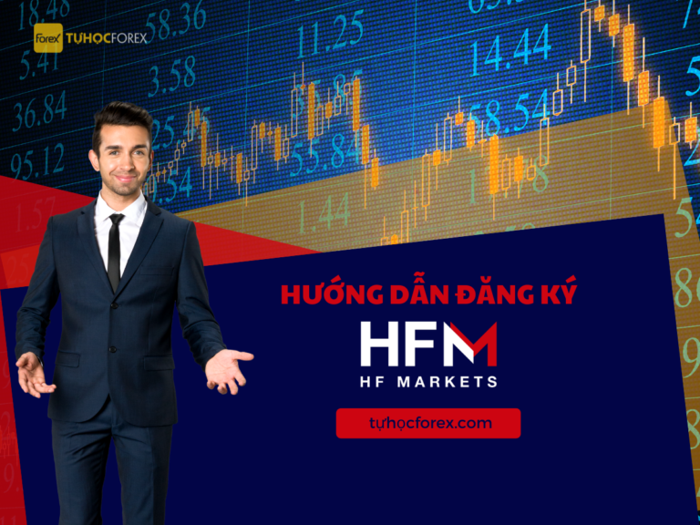 Hướng dẫn đăng ký HFM mới nhất