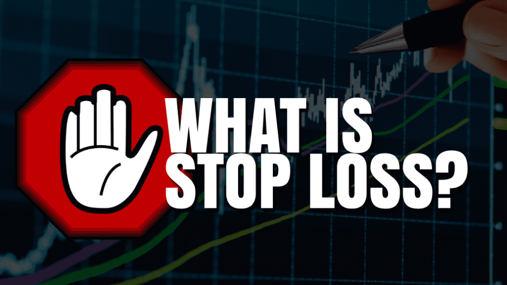 Hiểu stop loss là gì