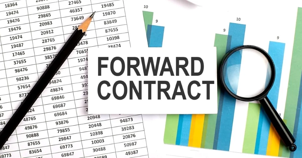 Thông tin tổng quan về hợp đồng kỳ hạn forward contract